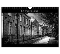 Le Vieux Lille (Calendrier mural 2026 DIN A4 vertical), CALVENDO calendrier mensuel: Photographies en noir et blanc des rues du "Vieux Lille"