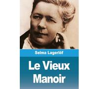 Le Vieux Manoir et d'autres nouvelles