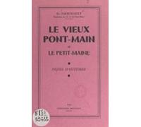 Le Vieux Pont-main Et Le Petit-maine (ebook)
