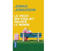 Le vieux qui voulait sauver le monde