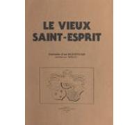 Le Vieux Saint-esprit (ebook)