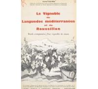 Le Vignoble Du Languedoc Méditerranéen Et Du Roussillon (ebook)