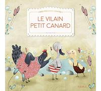 Le vilain petit canard (Mes premiers contes et classiq)