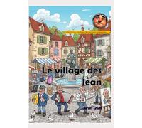 LE VILLAGE DES JEAN