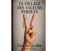 Le village des valeurs perdues