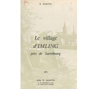 Le Village Dimling Près De Sarrebourg (ebook)