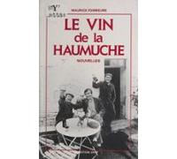 Le Vin De La Haumuche (ebook)