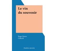 Le Vin Du Souvenir (ebook)