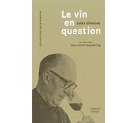 Le vin en question: Entretien avec Hans Ulrich Kesselring