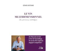 Le vin multidimensionnel: Un parcours initiatique