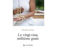 Le vingt-cinq millième grain