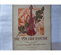 Le Violon Magique: A graded collection of favourite classical and romantic pieces. violin and piano.