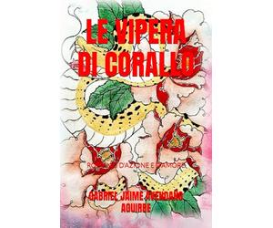 LE VIPERA DI CORALLO: ROMANZI D'AZIONE E D'AMORE