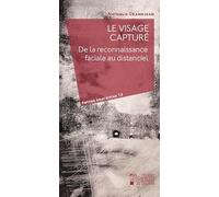 Le visage capturé: De la reconnaissance faciale au distanciel