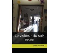Le visiteur du soir
