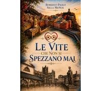 Le vite che non si spezzano mai