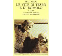 Le vite di Teseo e di Romolo (Scrittori greci e latini)