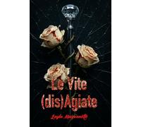 Le vite (dis)agiate (Dietro le apparenze)