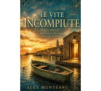 Le Vite Incompiute