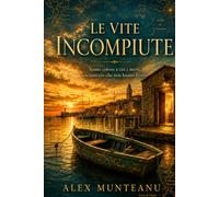 Le Vite Incompiute