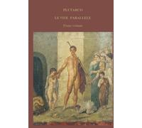 Le vite parallele: Primo volume (1 di 4)