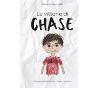 Le vittorie di Chase: Una storia illustrata per bambini e famiglie.