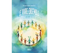 Le Vivre - Ensemble Tome 2