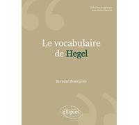 Le Vocabulaire de Hegel. Nouvelle édition