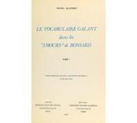 Le Vocabulaire Galant Dans Les Amours De Ronsard (1) (ebook)
