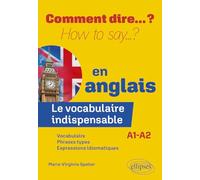 Le vocabulaire indispensable en anglais A1-A2