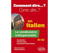 Le vocabulaire indispensable en italien: A1-a2