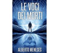 Le voci dei morti (Roberto Fuentes)