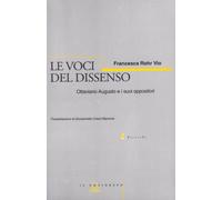 Le voci del dissenso. Ottaviano Augusto e i suoi oppositori (Ricerche)