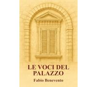 Le Voci del Palazzo (Racconti di Noto)