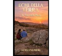 Le Voci della Pietra: 2 (ECHI DELLA TERRA)