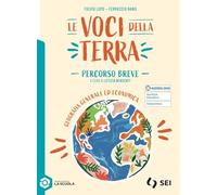 Le voci della terra. Percorso breve. Per gli Ist. tecnici e professionali. Con e-book. Con espansione online