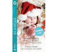Le voeu secret de deux médecins ; La chance de Ruby