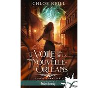 Le voile de la Nouvelle-Orléans: Claire Connolly, T1