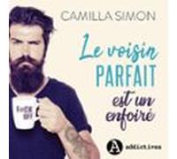 Le voisin parfait est un enfoiré