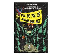 Le vol des 704 os pour six nez