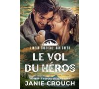 Le Vol du Héros (Série Oak Creek (français))