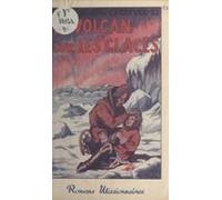 Le Volcan Sur Les Glaces (ebook)