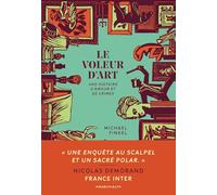 Le voleur d'art: Une histoire d'amour et de crimes