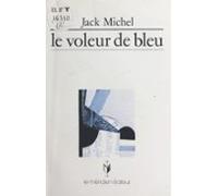 Le Voleur De Bleu (ebook)