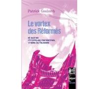 Le Vortex Des Réformés (ebook)
