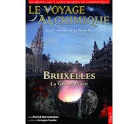 Le voyage Alchimique, Etape 1 - Bruxelles La Grand'Place [Francia] [DVD]