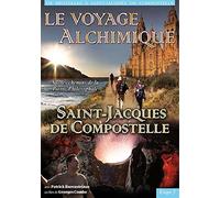 Le Voyage Alchimique, Etape 5 : Saint-jacques de Compostelle [Francia] [DVD]