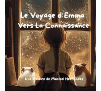 Le Voyage d’Emma Vers La Connaissance
