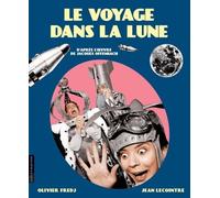 Le Voyage dans la lune: D'après Offenbach et Jules Verne. Opéra mis en scène par Olivier Fredj