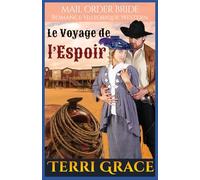 Le Voyage de l’Espoir: Romance Historique Western: 6 (Les Sept Fils de Jethro)